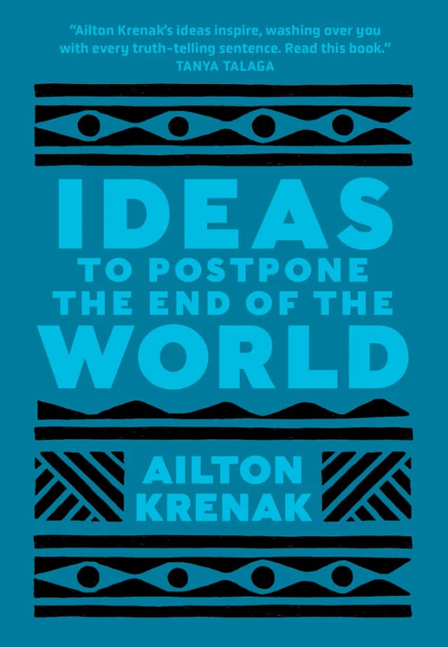Cover of the book Ideas to posponate the end of the world by Ailton Krenak